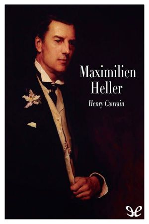 [Misterios de Época 04] • Maximilien Heller